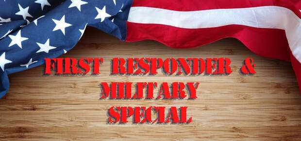 First Responders & Military Special